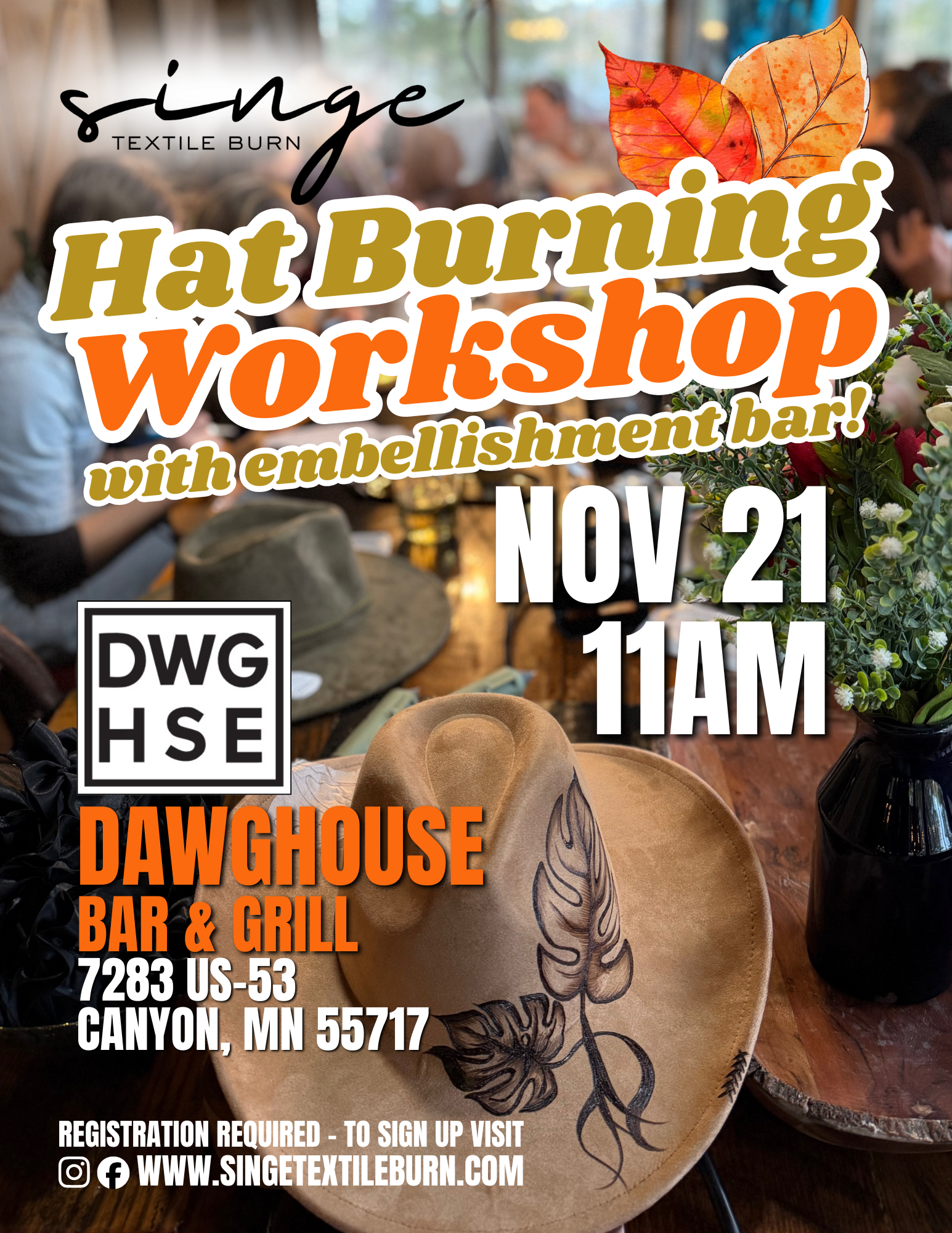Hat Burning Workshop at the Dawghouse Nov 21