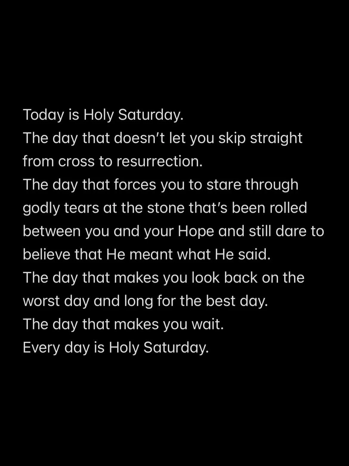 Don&rsquo;t skip Holy Saturday.