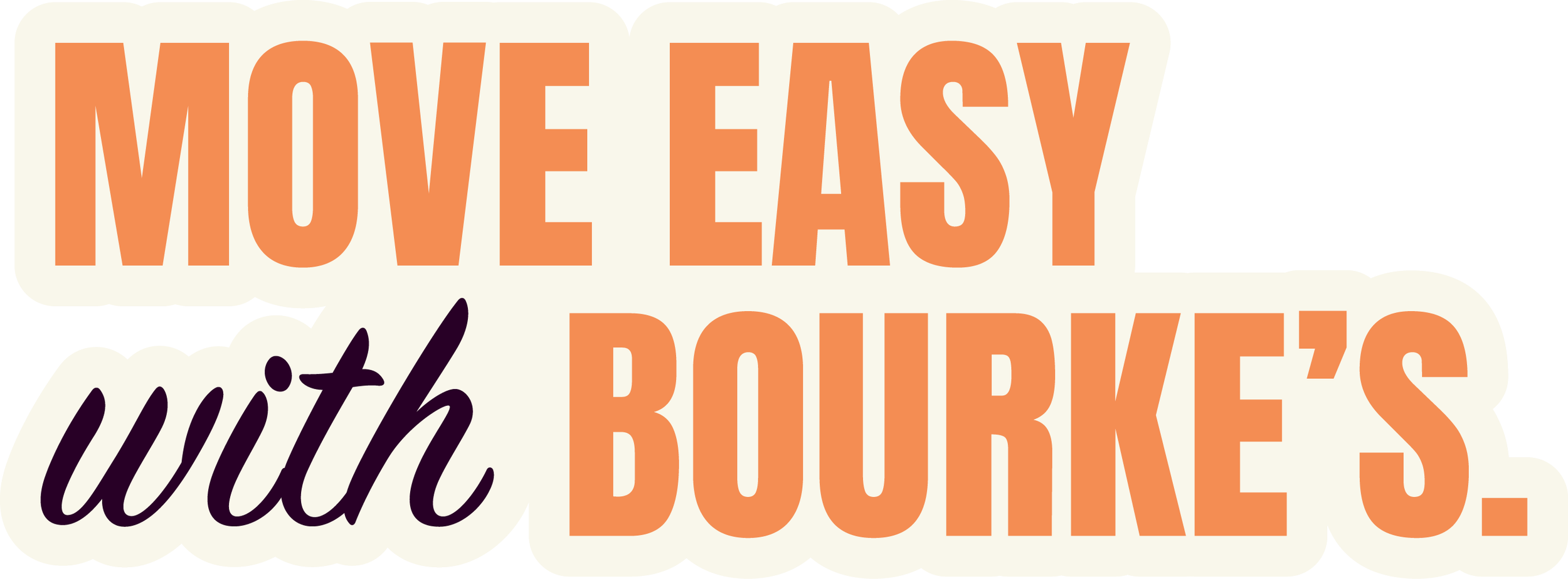Text graphic that reads 'Move easy with Burke's' in large orange and black letters on a white background.