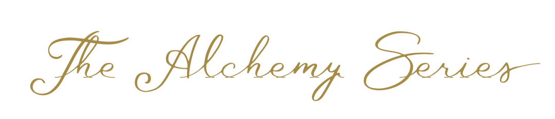 Text that reads 'The Alchemy Series' in a gold cursive font on a black background.