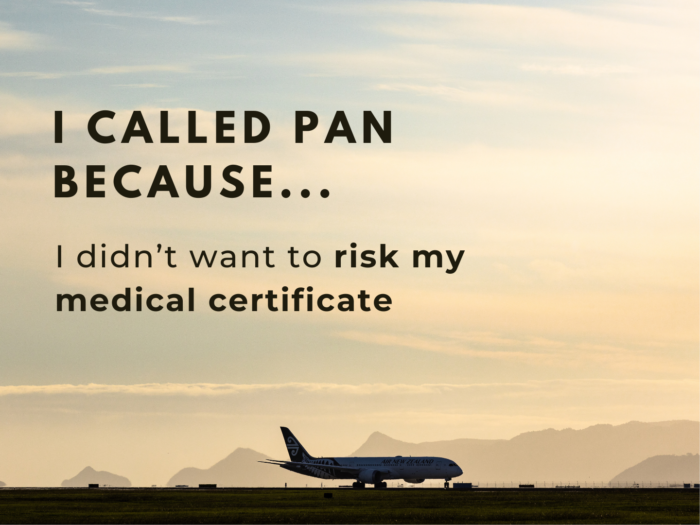 I called PAN because...