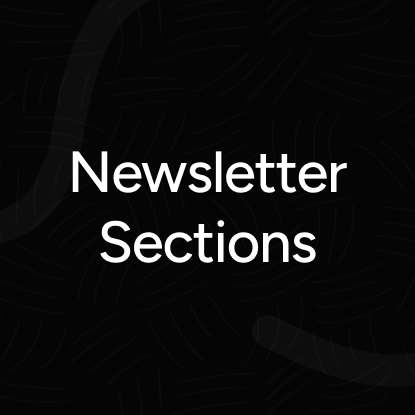 Newsletter Sections