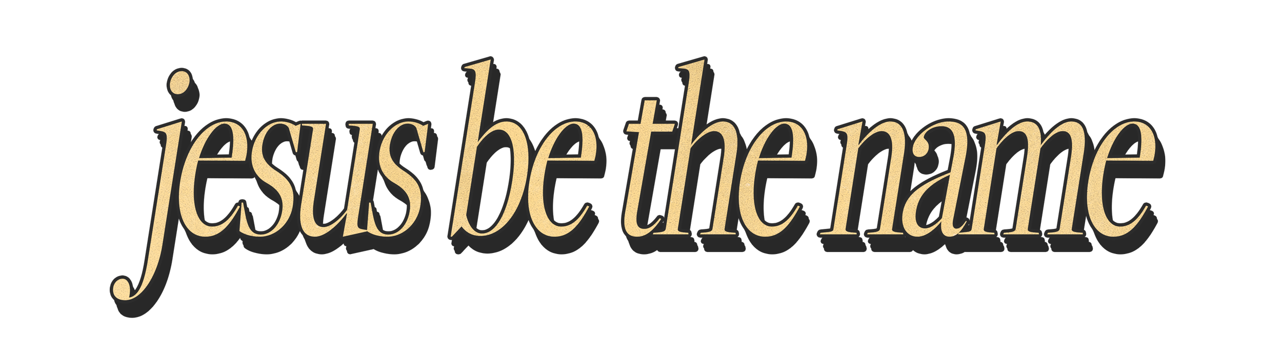 Jesus Be the Name2.png