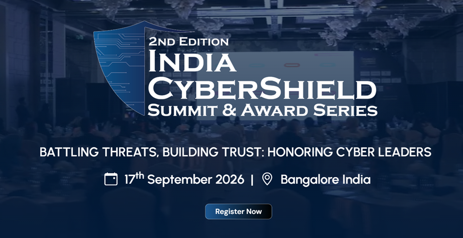 2nd Edition India Cyber Shield Summit & Awards Series 2026