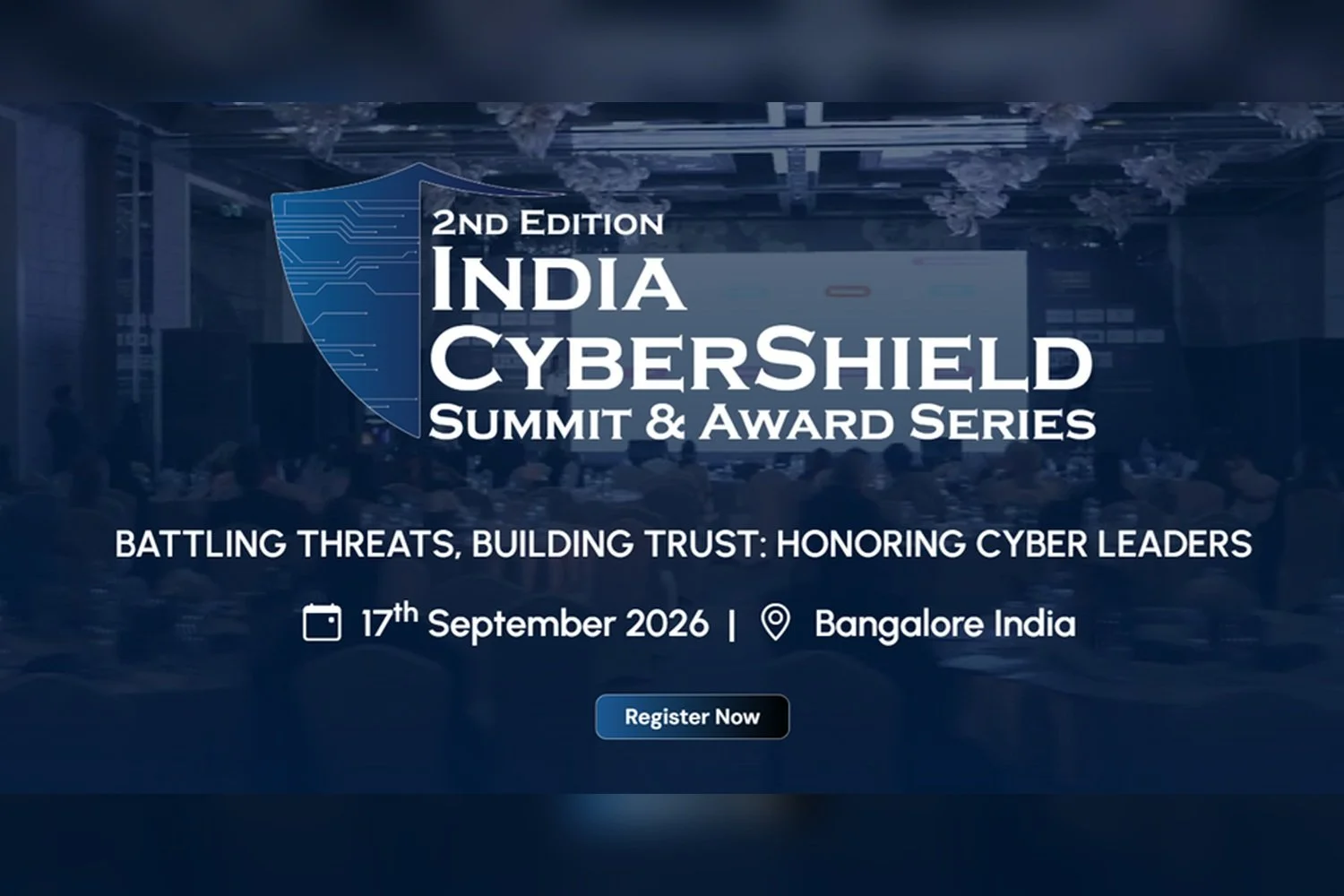 2nd Edition India Cyber Shield Summit & Awards Series 2026
