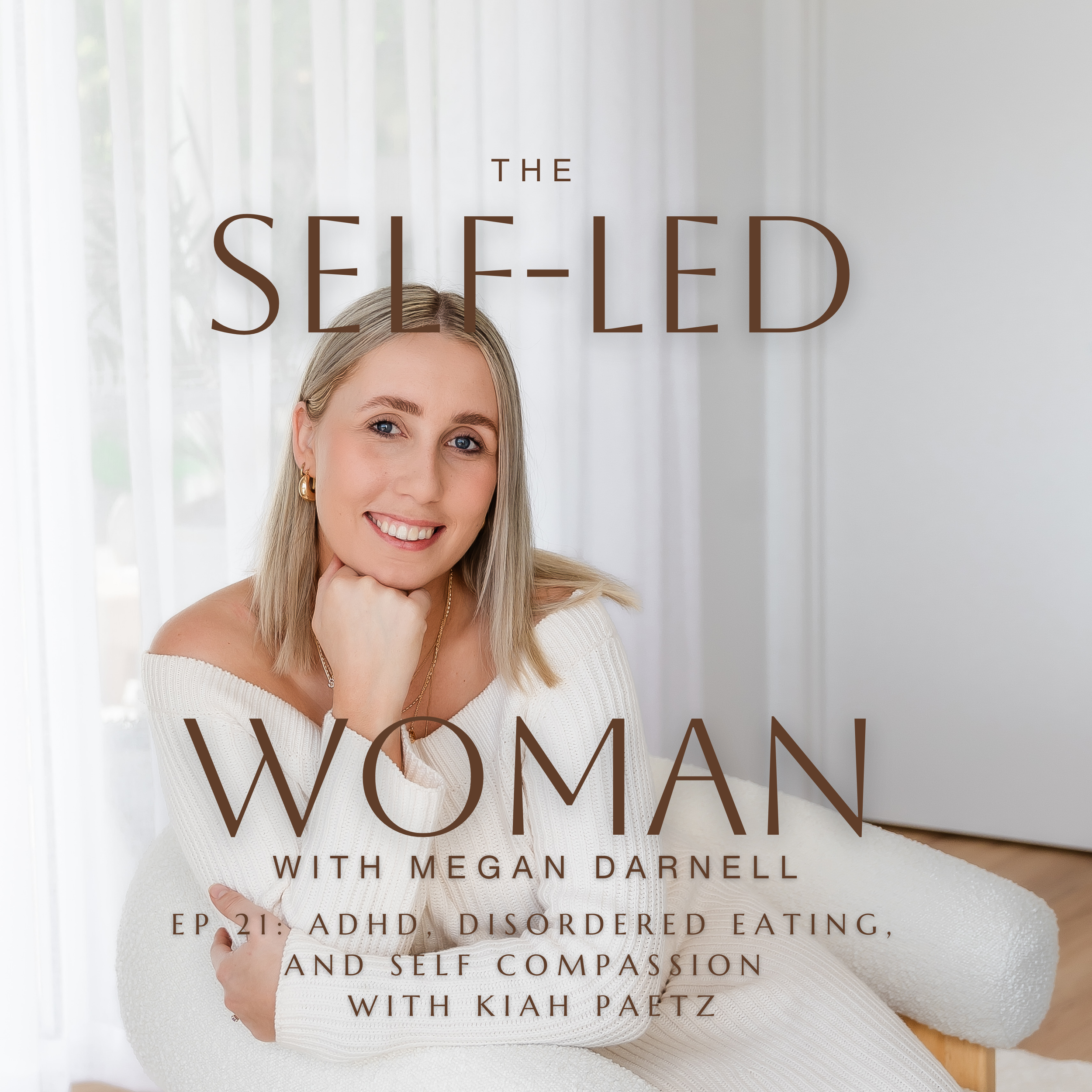 Episode 21: ADHD, Food Noise &amp; Healing Your Relationship With Food with Kiah Paetz