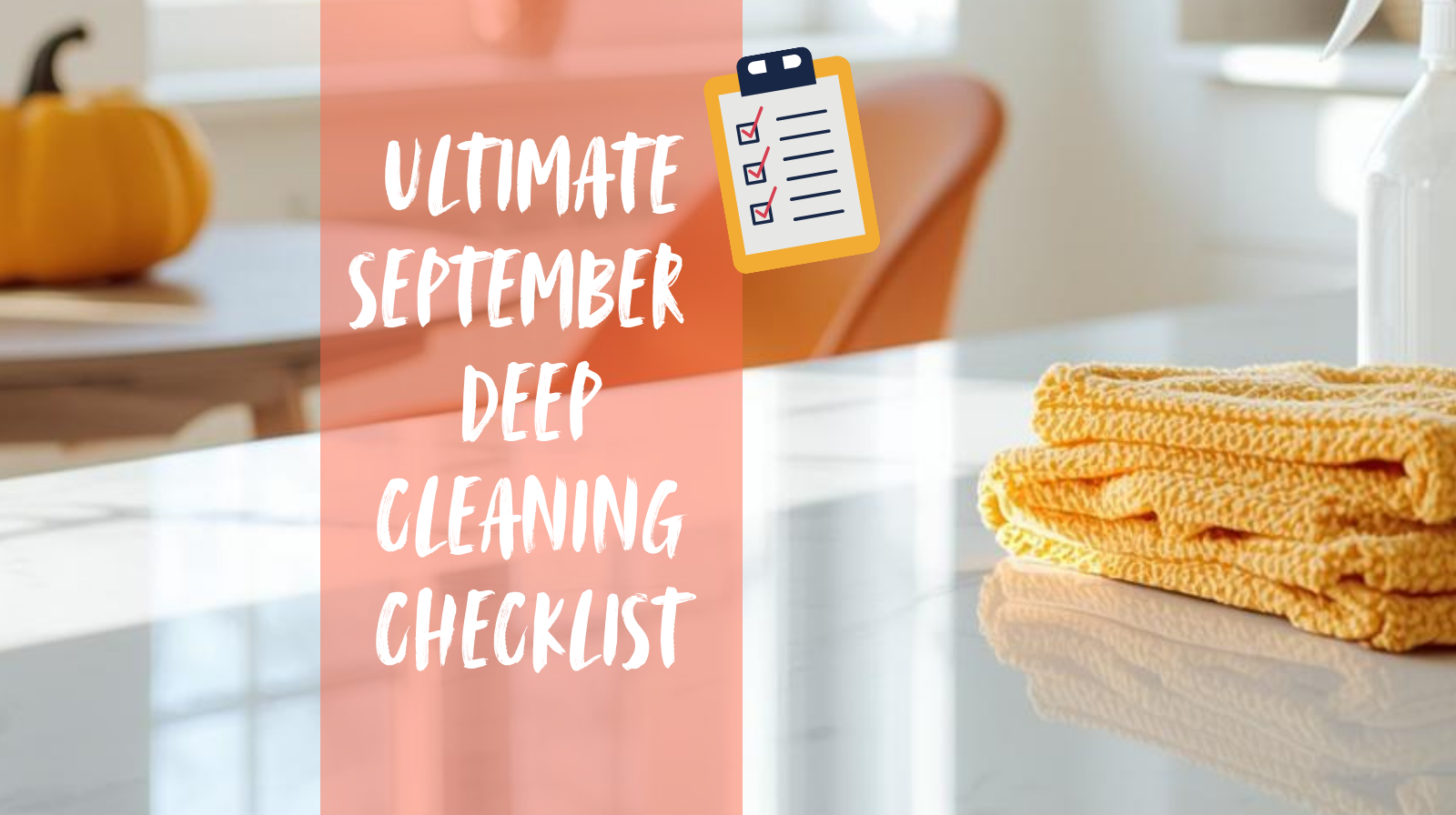 Fall Home Refresh: Your September Deep Clean Guide