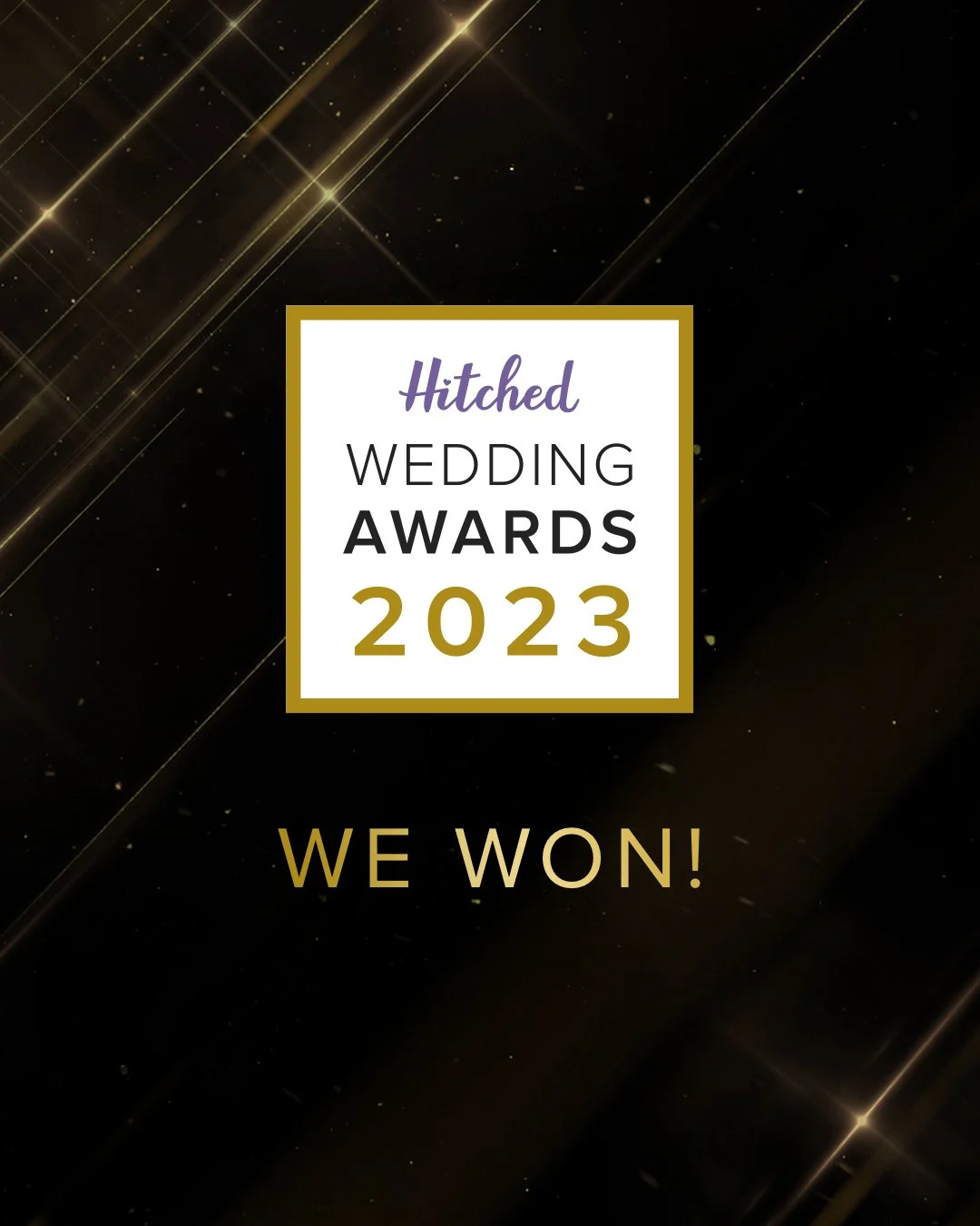 Award announcement for the 2023 Hitched Wedding Awards with a black background and gold accents, stating 'We Won!'