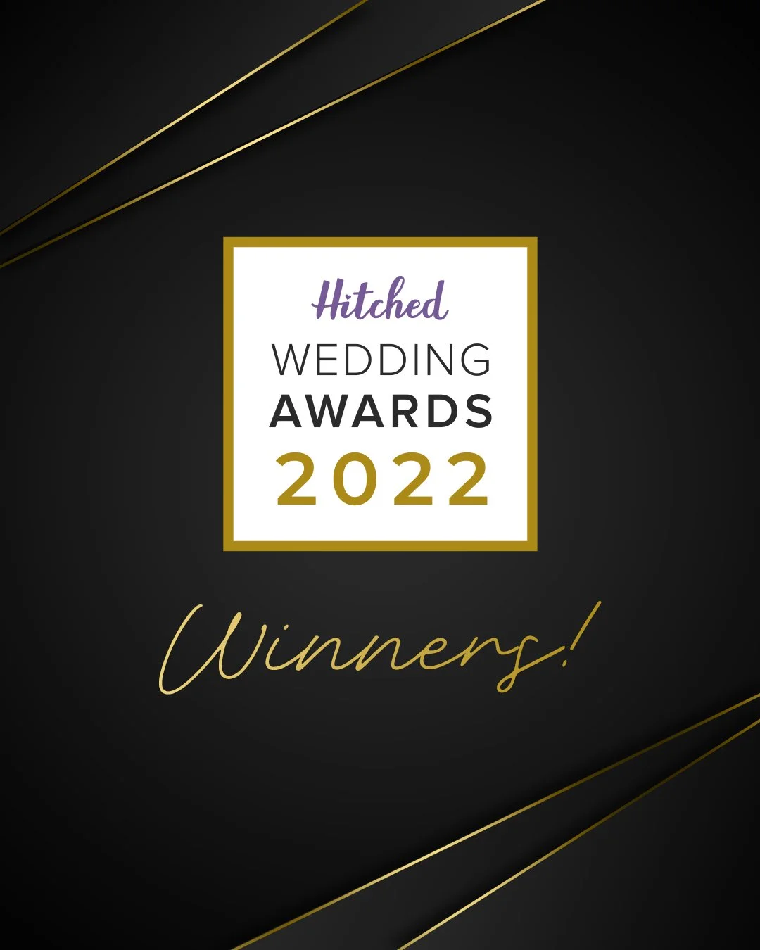 Design celebrating winners of the 2022 Hitch'd Wedding Awards, featuring a black background with gold and white accents, and text that reads 'Hitch'd Wedding Awards 2022 Winners!'.