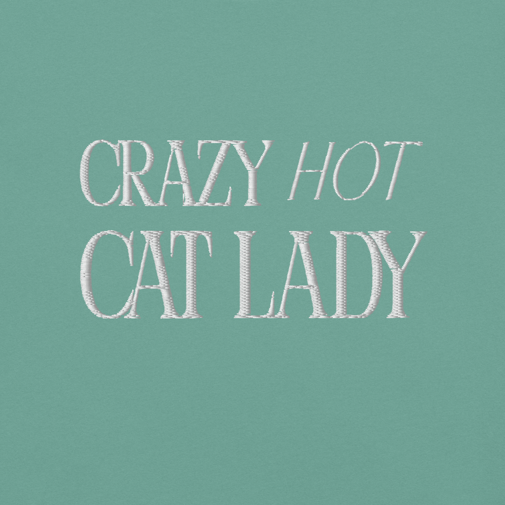Crazy Hot Cat Lady Oversized Heavyweight Tee - Embroidered White Lettering - Left Chest