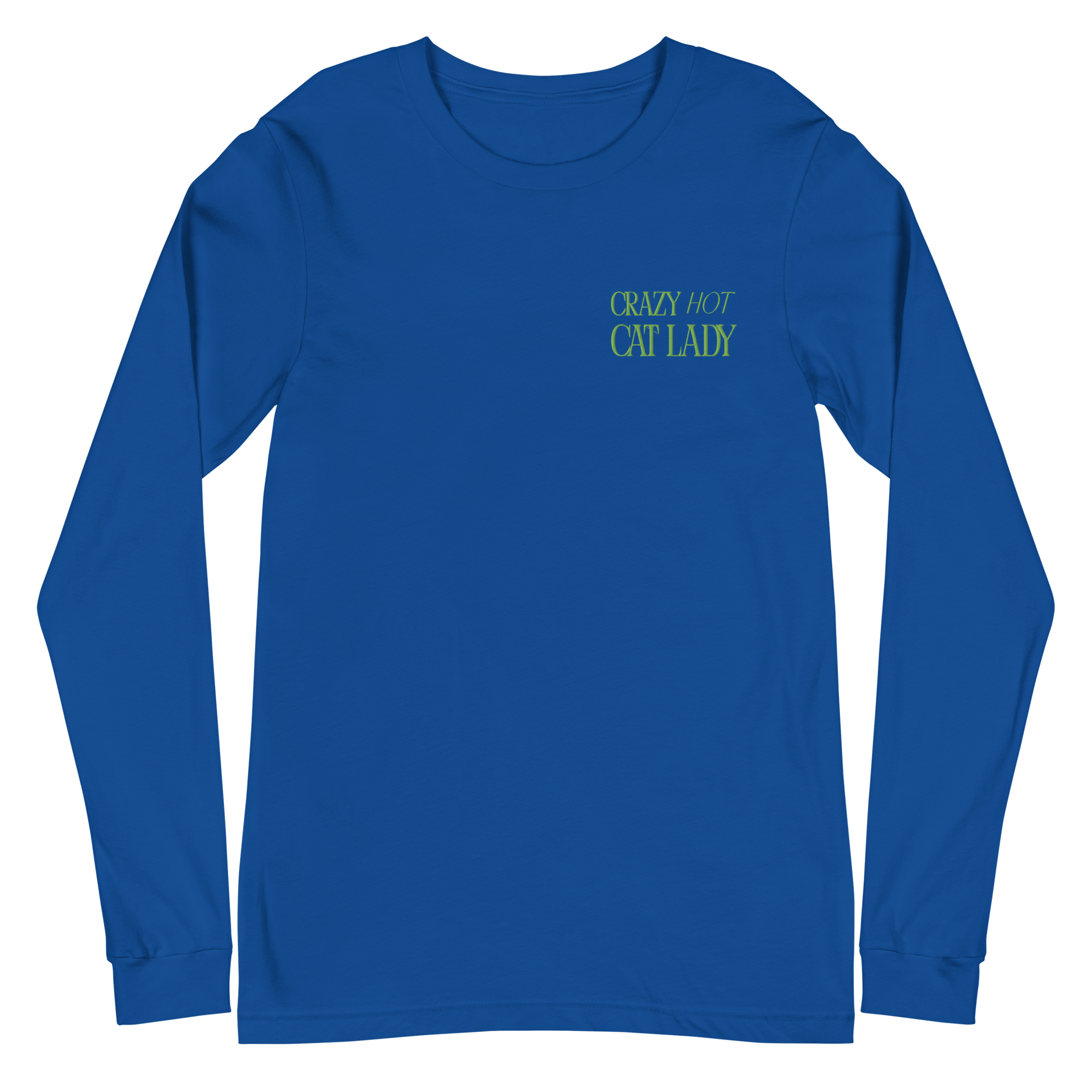Crazy Hot Cat Lady Long Sleeve Tee - Embroidered Green Lettering