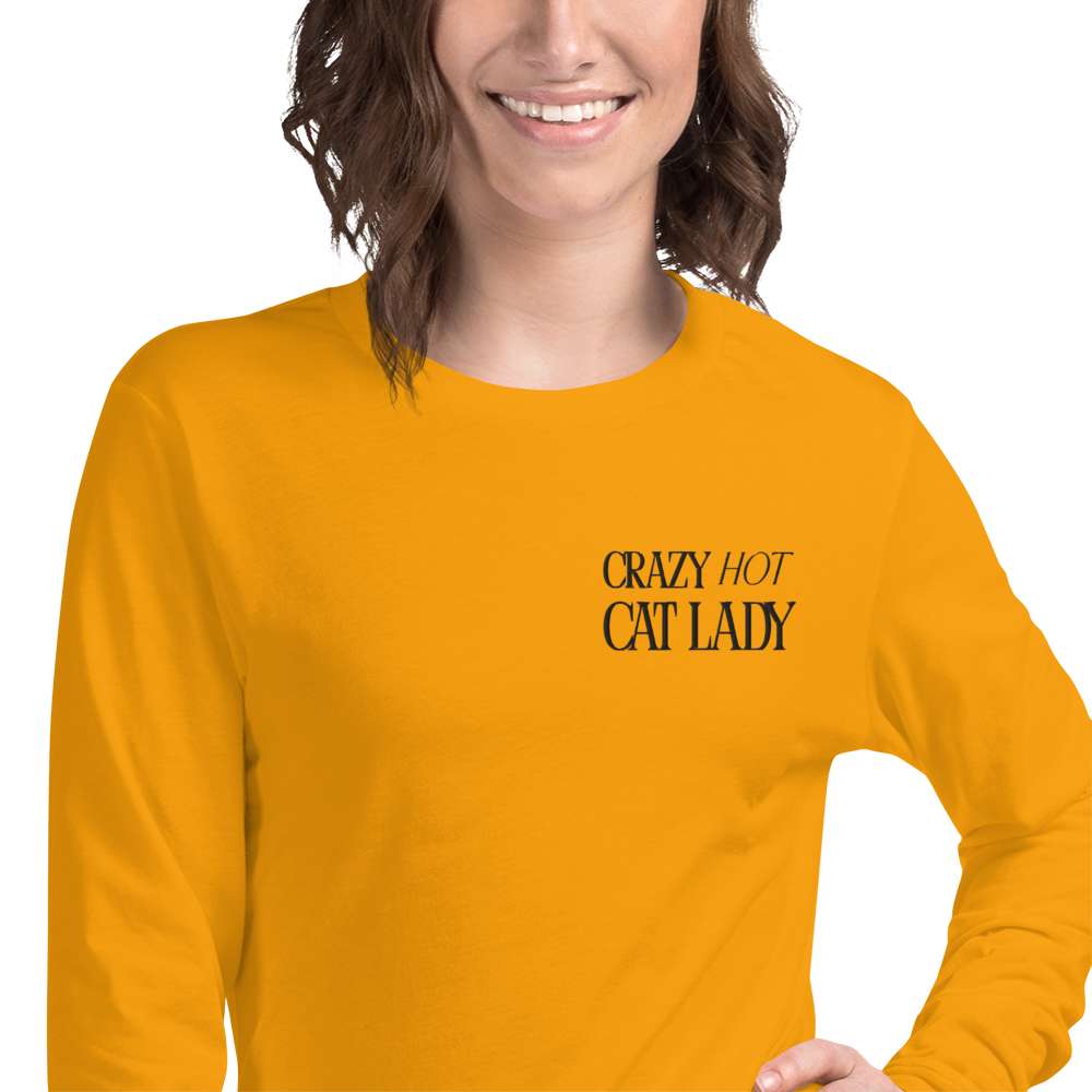 Crazy Hot Cat Lady Long Sleeve Tee - Embroidered Black Lettering