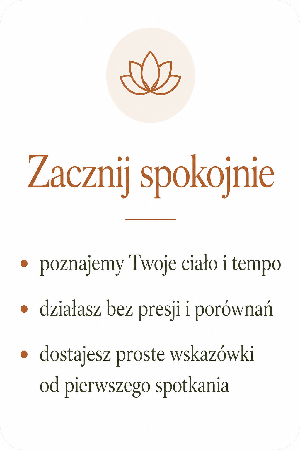A wellness or relaxation poster with a lotus flower icon at the top and the text 'Zacznij spokojnie' in large brown font, followed by three bullet points in green font. The bullet points are in Polish and promote relaxation and mindfulness practices.