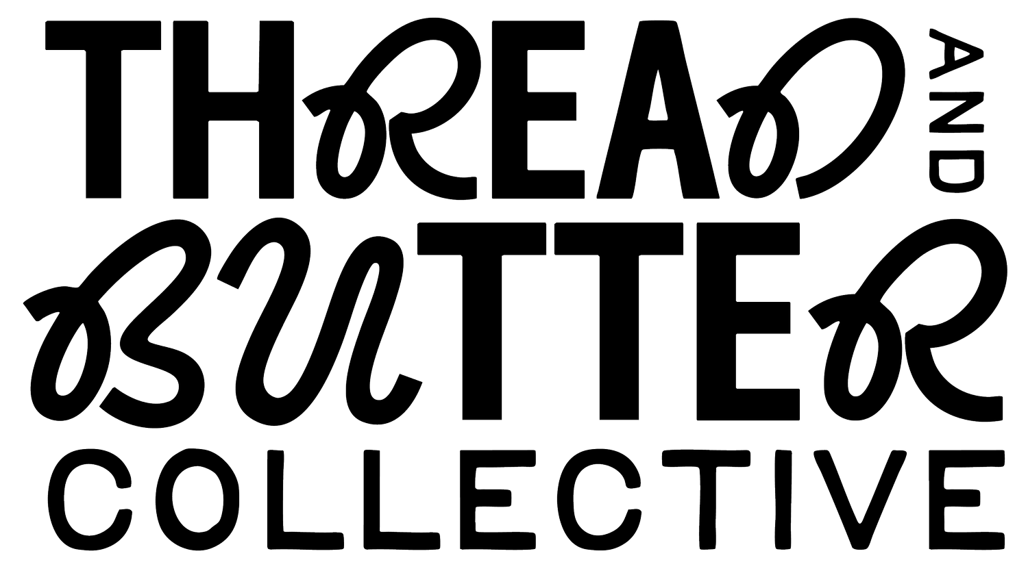 THREAD &amp; BUTTER COLLECTIVE CIC