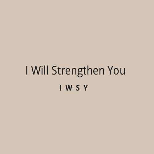 I Will Strengthen You 