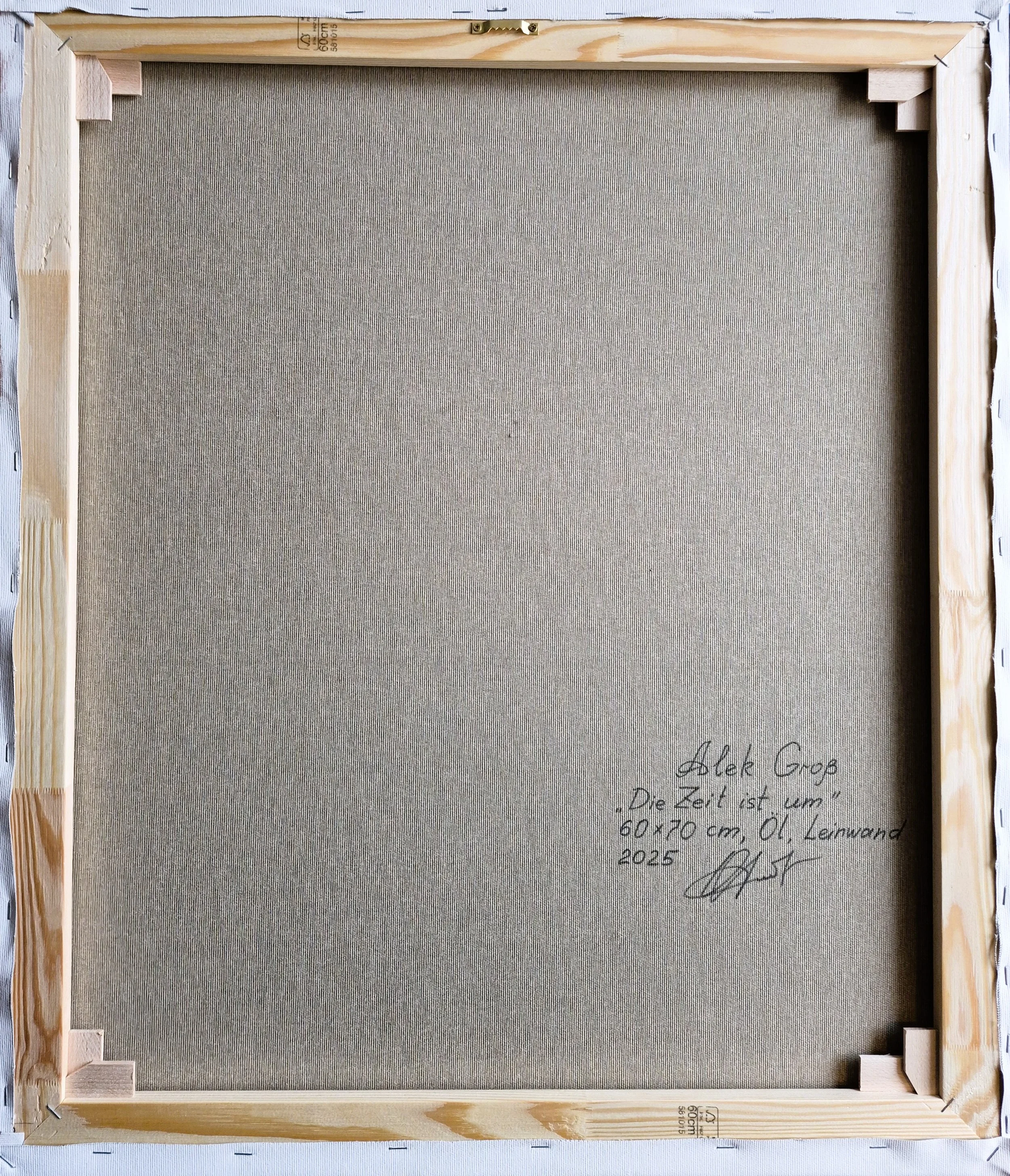 The back side (verso) of the canvas "Die Zeit ist um" with the original signature and date by artist Alek Groß