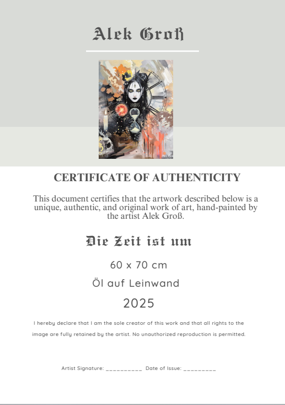 Official Certificate of Authenticity for "Die Zeit  ist um" signed by Alek Groß, confirming the artwork's provenance