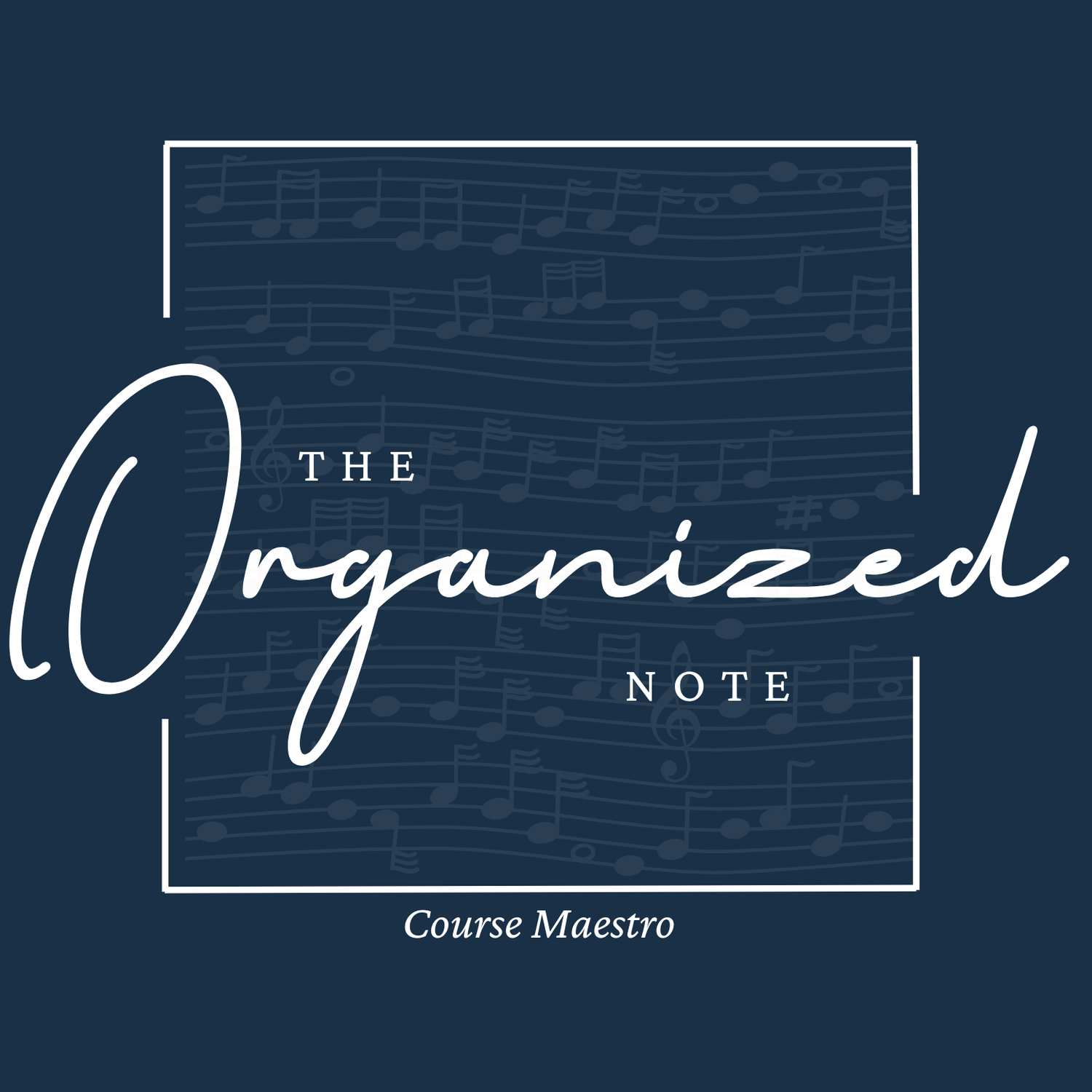 The Organized Note - Course Maestro
