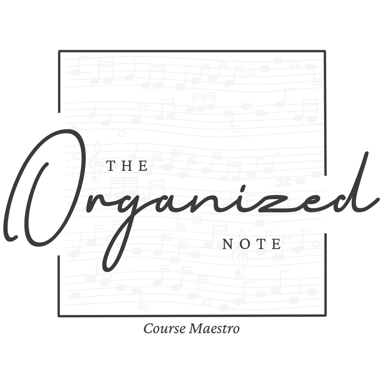 The Organized Note - Course Maestro