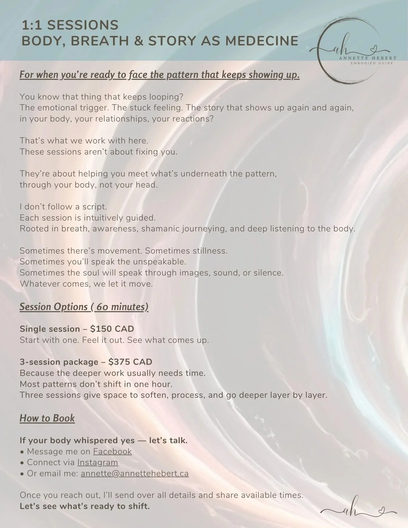 Flyer for 1:1 sessions titled 'Body, Breath & Story as Medicine' by Annette Hebert, describing guided sessions focused on emotional triggers, patterns, and deep listening through breath, awareness, and shamanic journeying, with options for single or package bookings, and contact information for booking via Facebook, Instagram, or email.