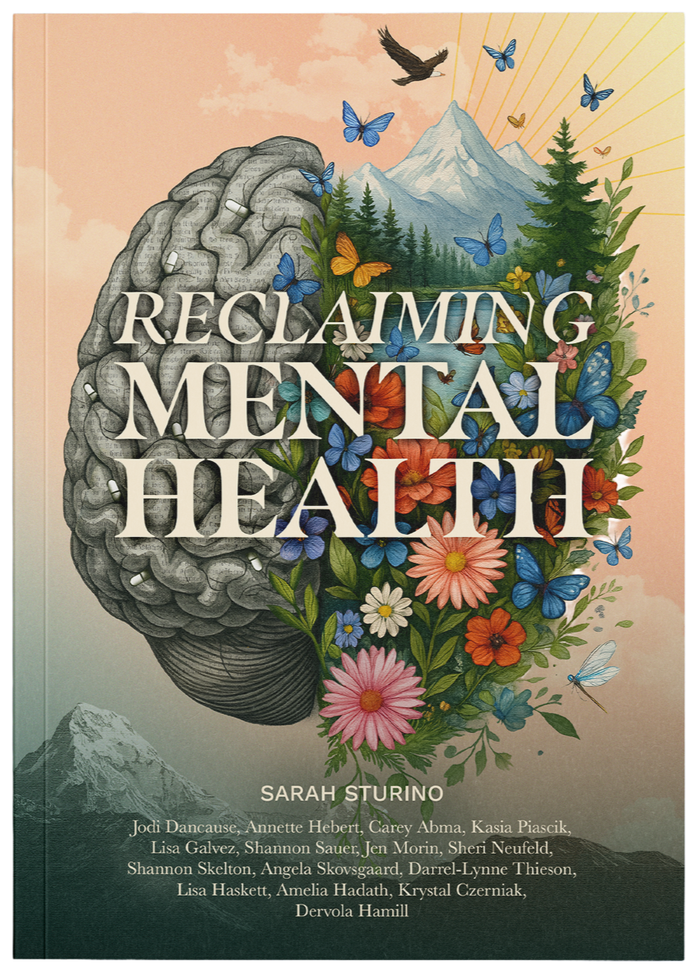 Book cover titled "Reclaiming Mental Health" showing a brain with one half illustrated as a gray neural structure surrounded by colorful flowers, butterflies, a mountain, a lake, and a sunrise.