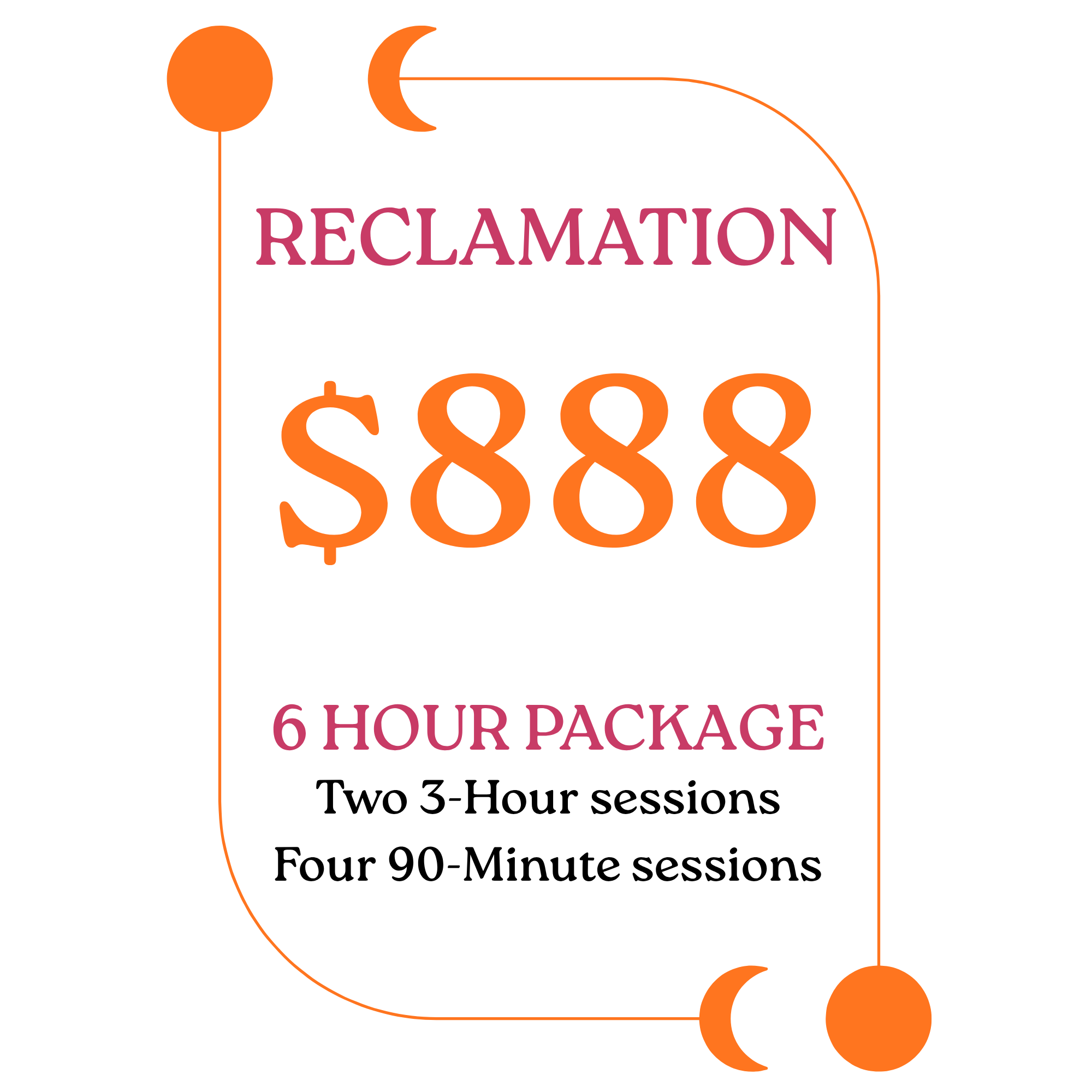 RECLAMATION : 6-HOUR PACKAGE