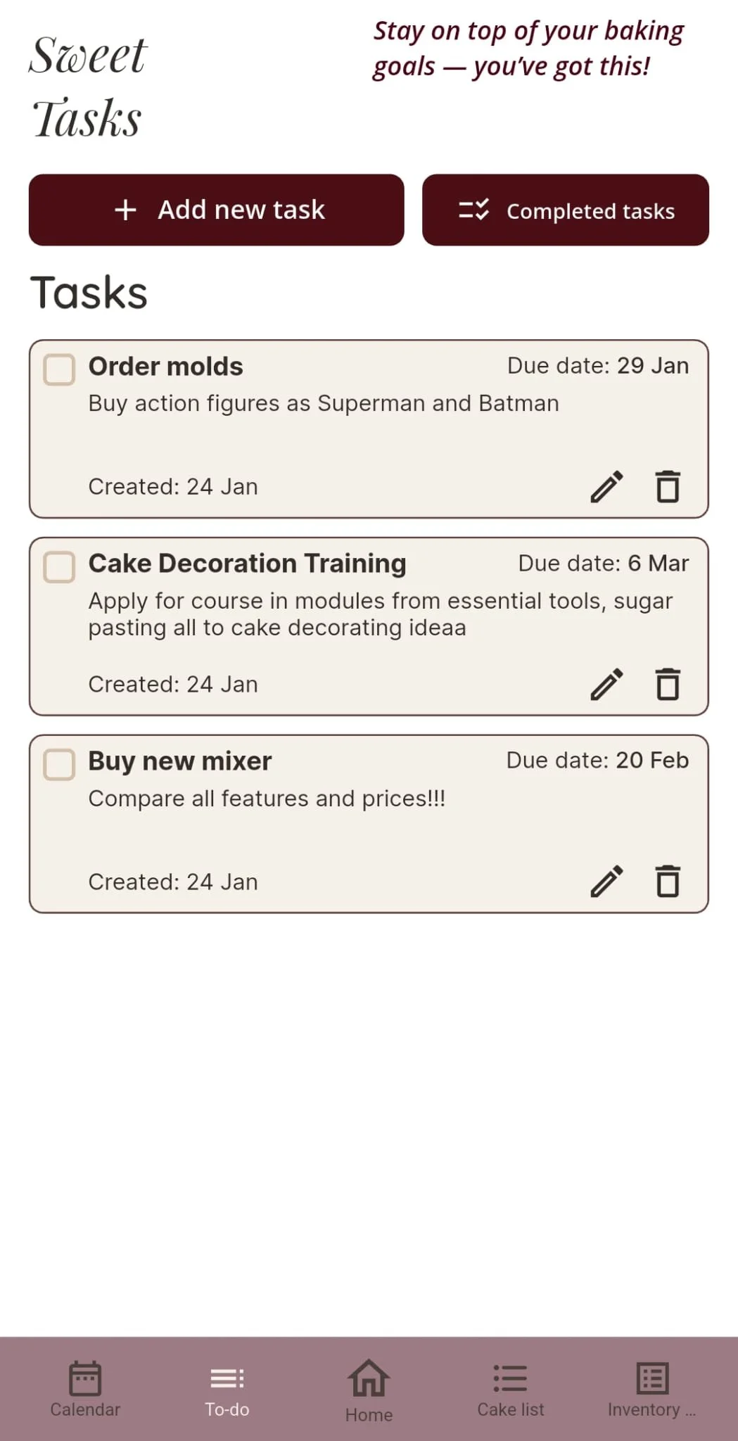 Digital task management app screen titled 'Sweet Tasks' with options to add new tasks or view completed tasks. It lists three tasks: 'Order molds' due January 29, 'Cake Decoration Training' due March 6, and 'Buy new mixer' due February 20, with checkboxes, edit, and delete icons next to each. Navigation bar at the bottom includes icons for Calendar, To-do, Home, Cake list, and Inventory.