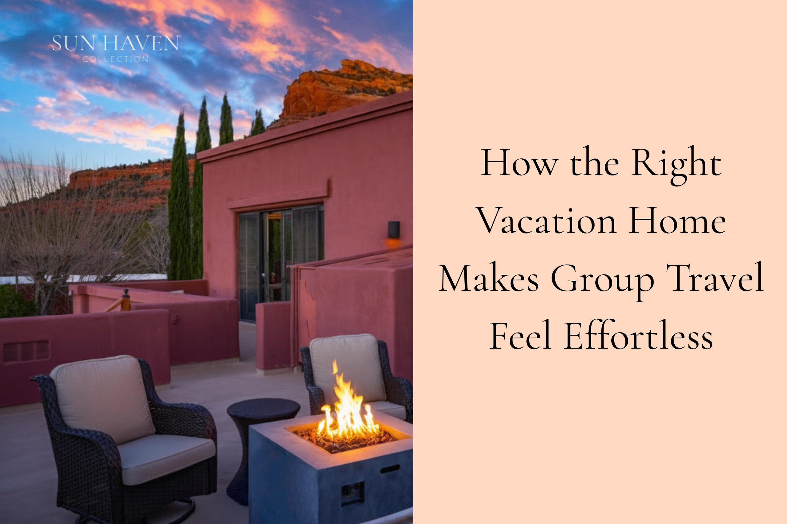 How the Right Vacation Home Makes Group Travel Feel Effortless