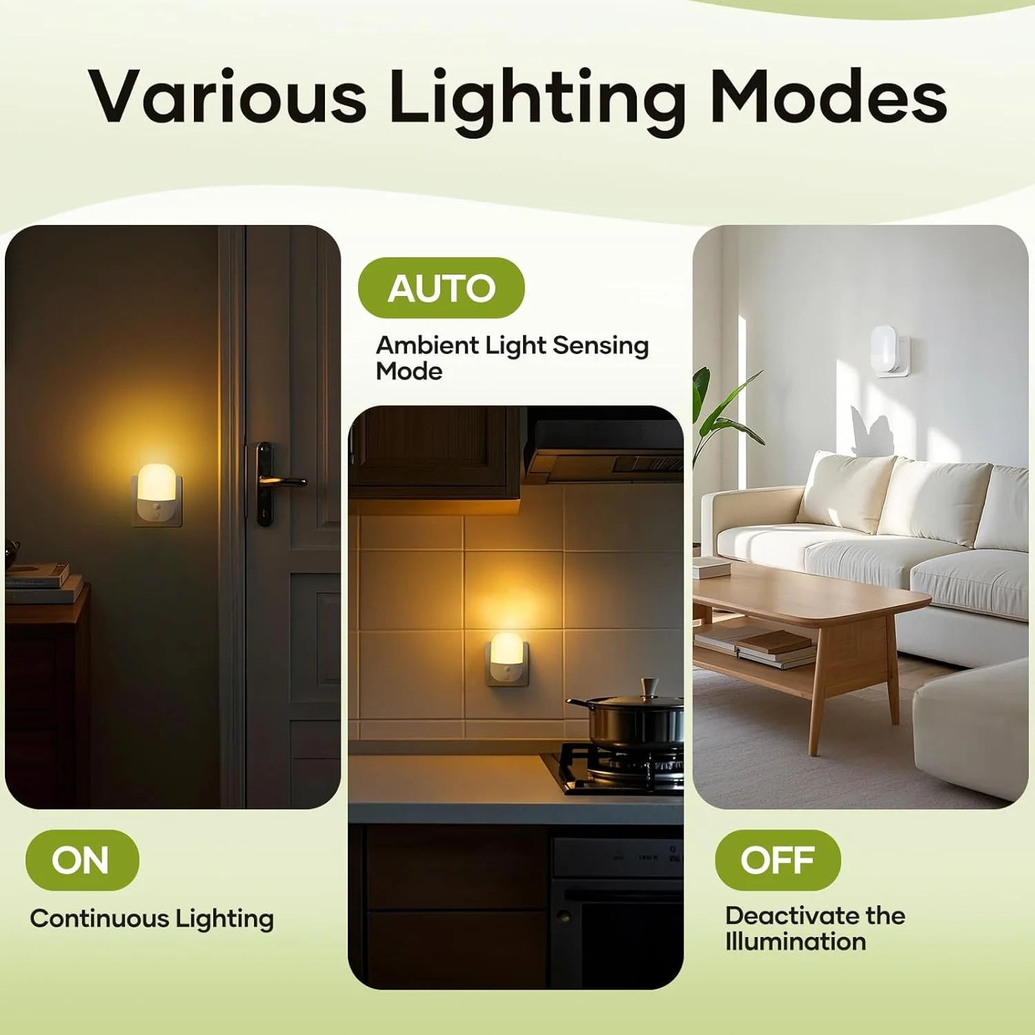 Diagram showing three lighting modes for a smart light. The left panel shows a dimly lit room with a wall light on, labeled "ON" for continuous lighting. The middle panel displays a kitchen with a wall light emitting a warm glow, labeled "AUTO" for a