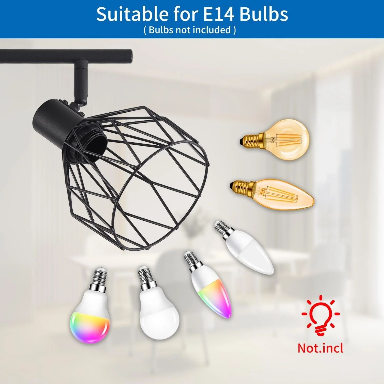 An informational display showing different types of light bulbs suitable for E14 sockets, including standard, vintage, LED, and decorative bulbs, with a note that bulbs are not included.