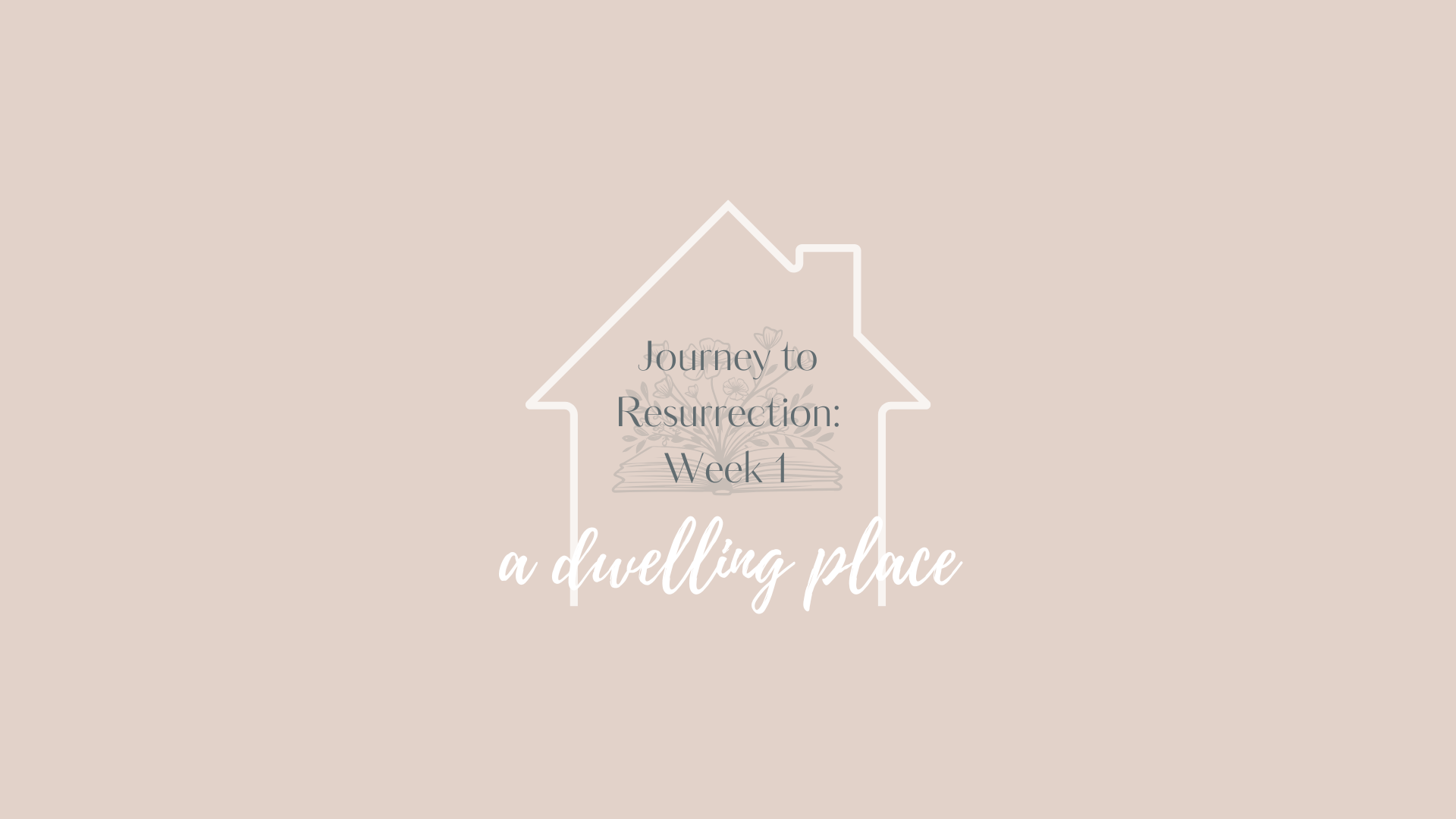 Journey to Resurrection - Week 1