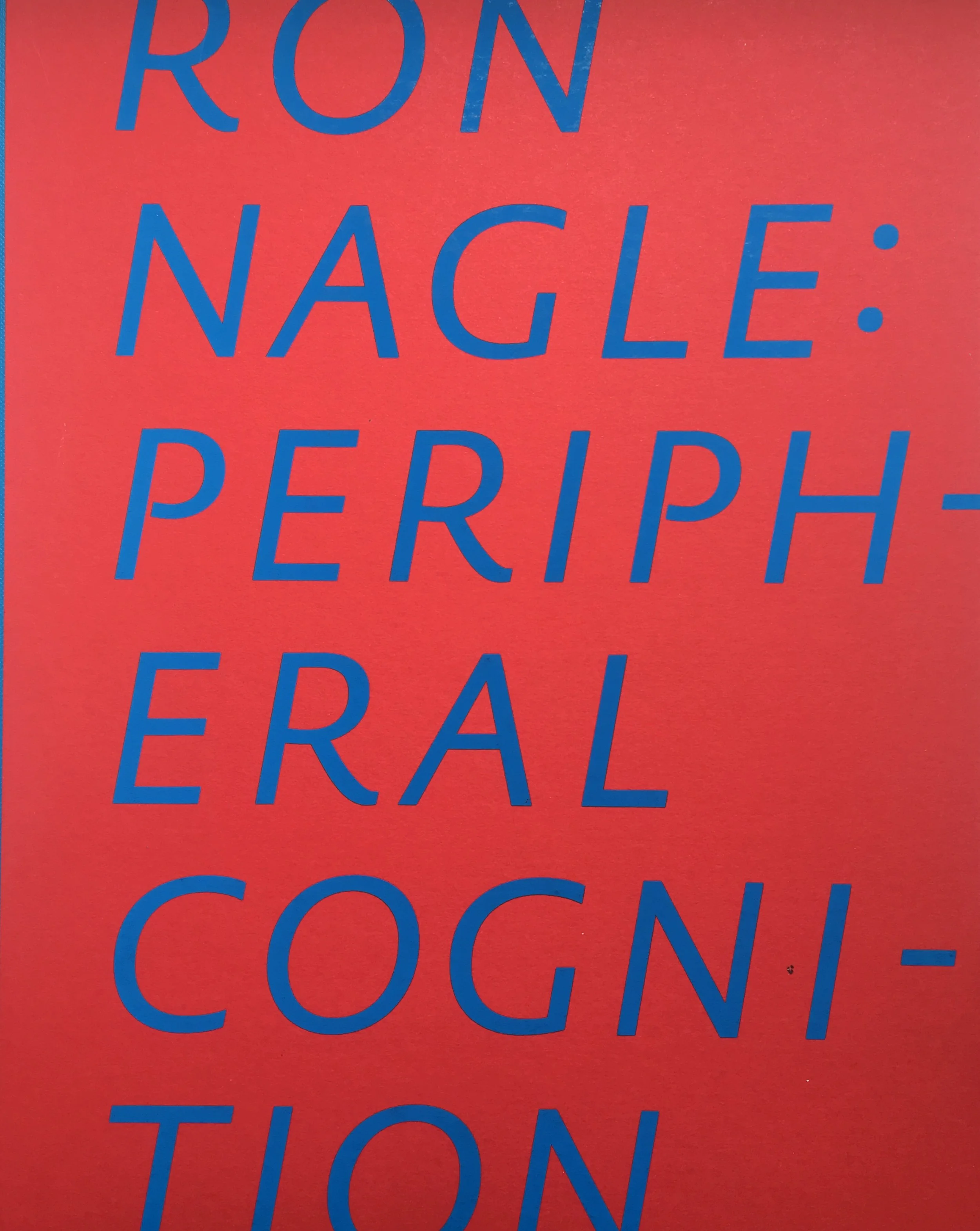 Ron Nagle: Peripheral Cognition 