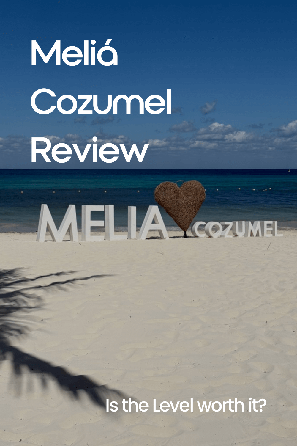 Meliá Cozumel Review: Is The Level Worth It? 