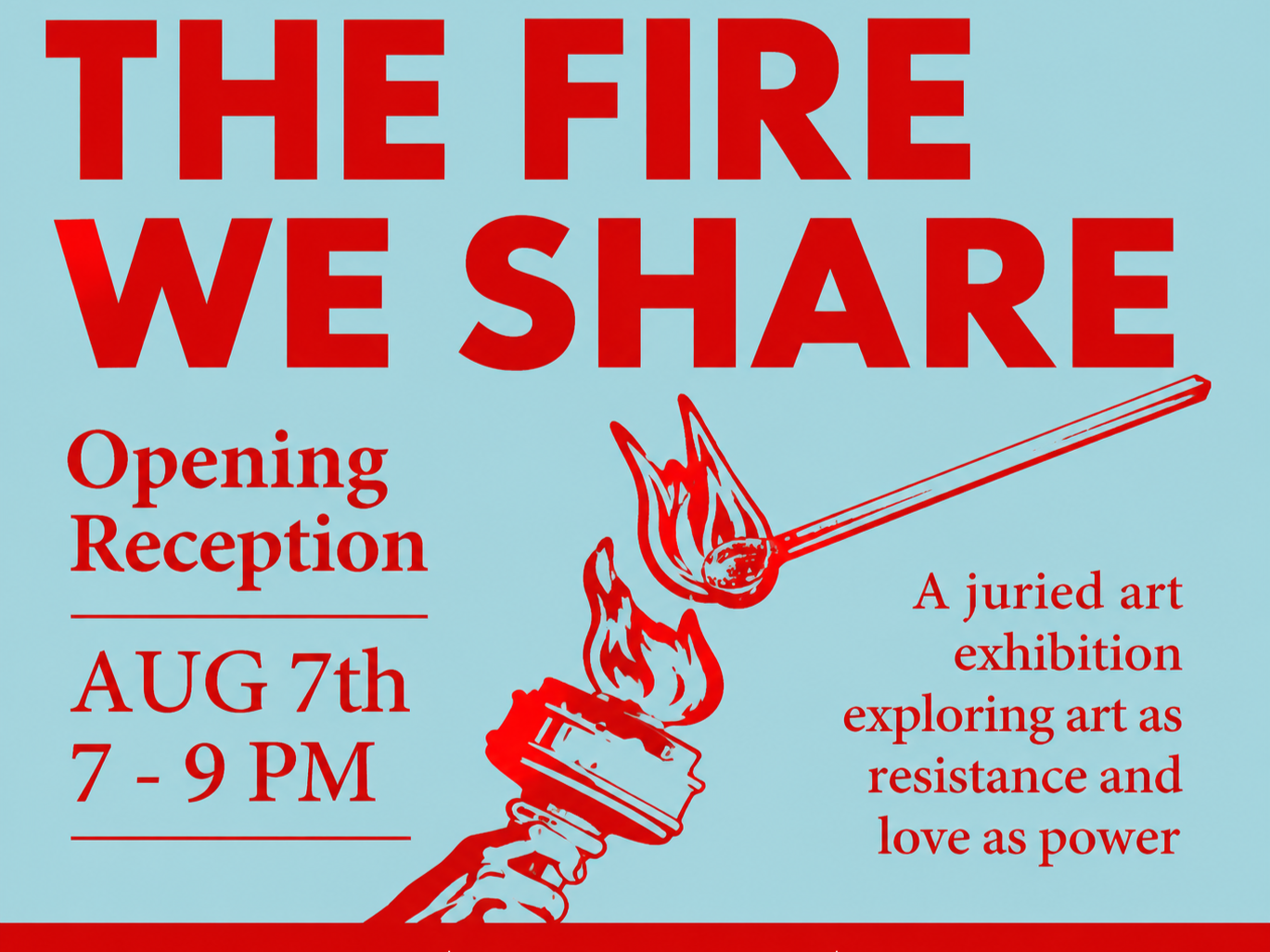 Opening Reception: The Fire We Share Juried Art Exhibition