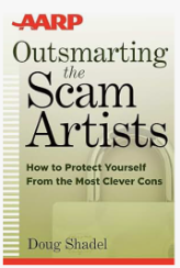 Book cover titled 'Outsmarting the Scam Artists' by Doug Shadel, subtitle 'How to Protect Yourself From the Most Clever Cons'.