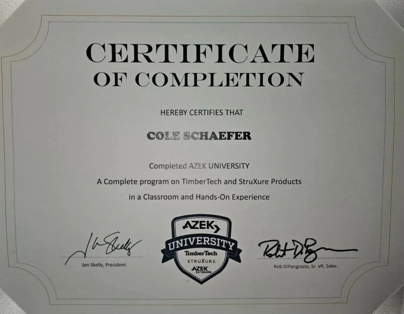 Certificate of completion awarded to Cole Schaefer from AZEK University for completing a TimberTech and StruXure Products program with signatures from Jon Skelly and Rob DiPangrazio.