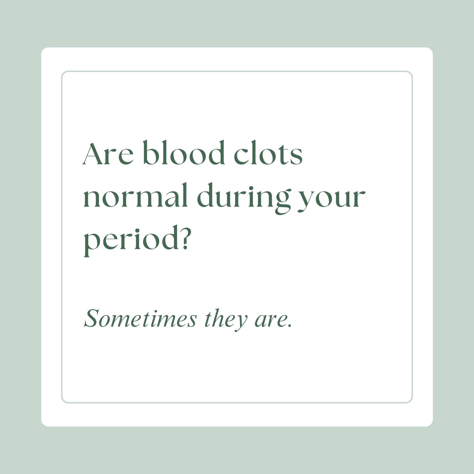 Are clots normal during your period?