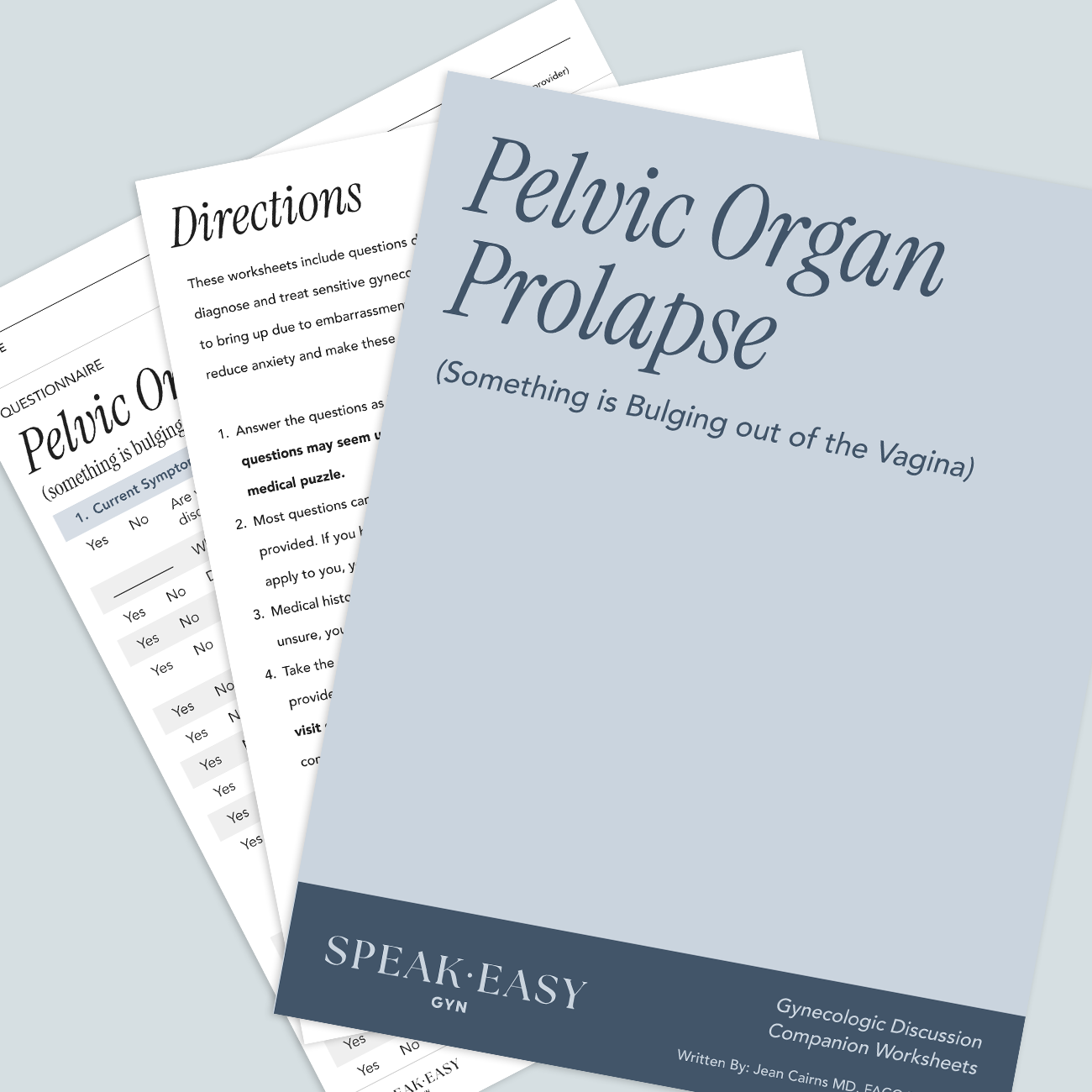 Pelvic Organ Prolapse (something hanging out of the vagina such as dropped uterus, bladder or bowel)