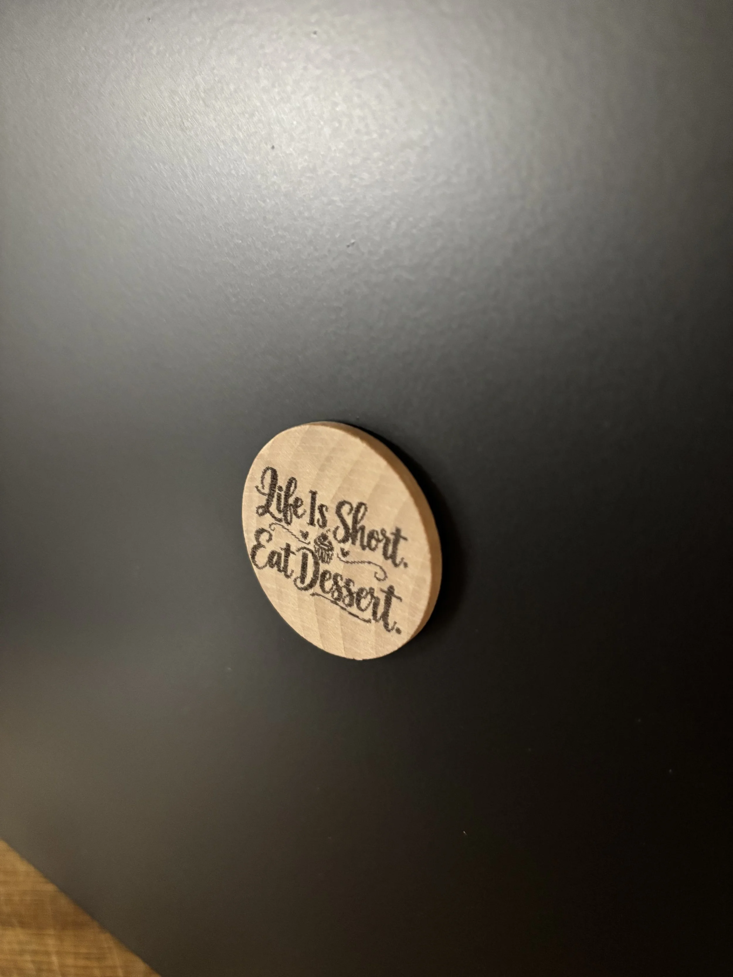 Life Is Short Eat Dessert (Magnet).jpeg