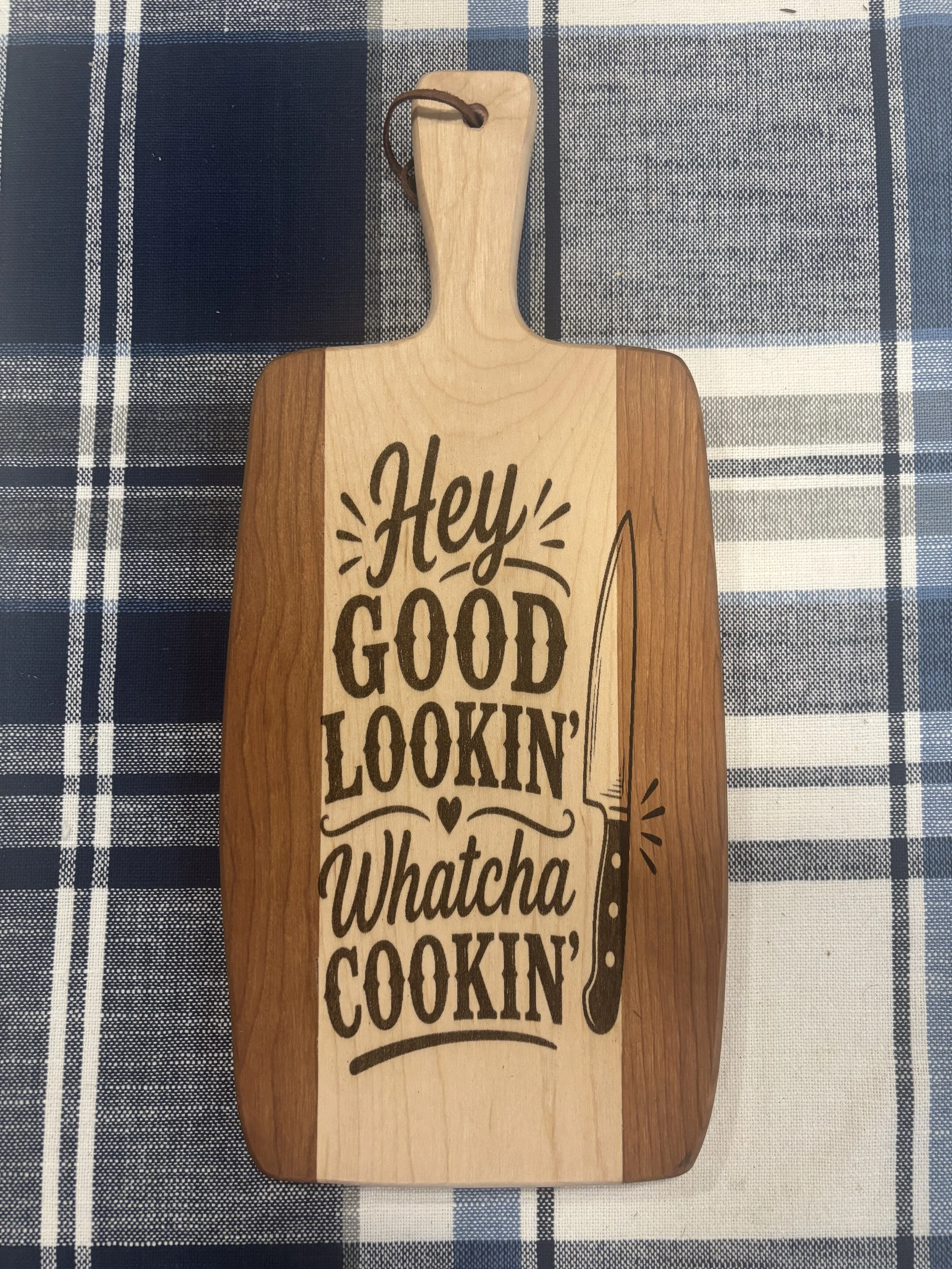 Hey Good Lookin' Whatcha Cookin' (Cutting Board).jpeg