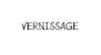VERNISSAGE