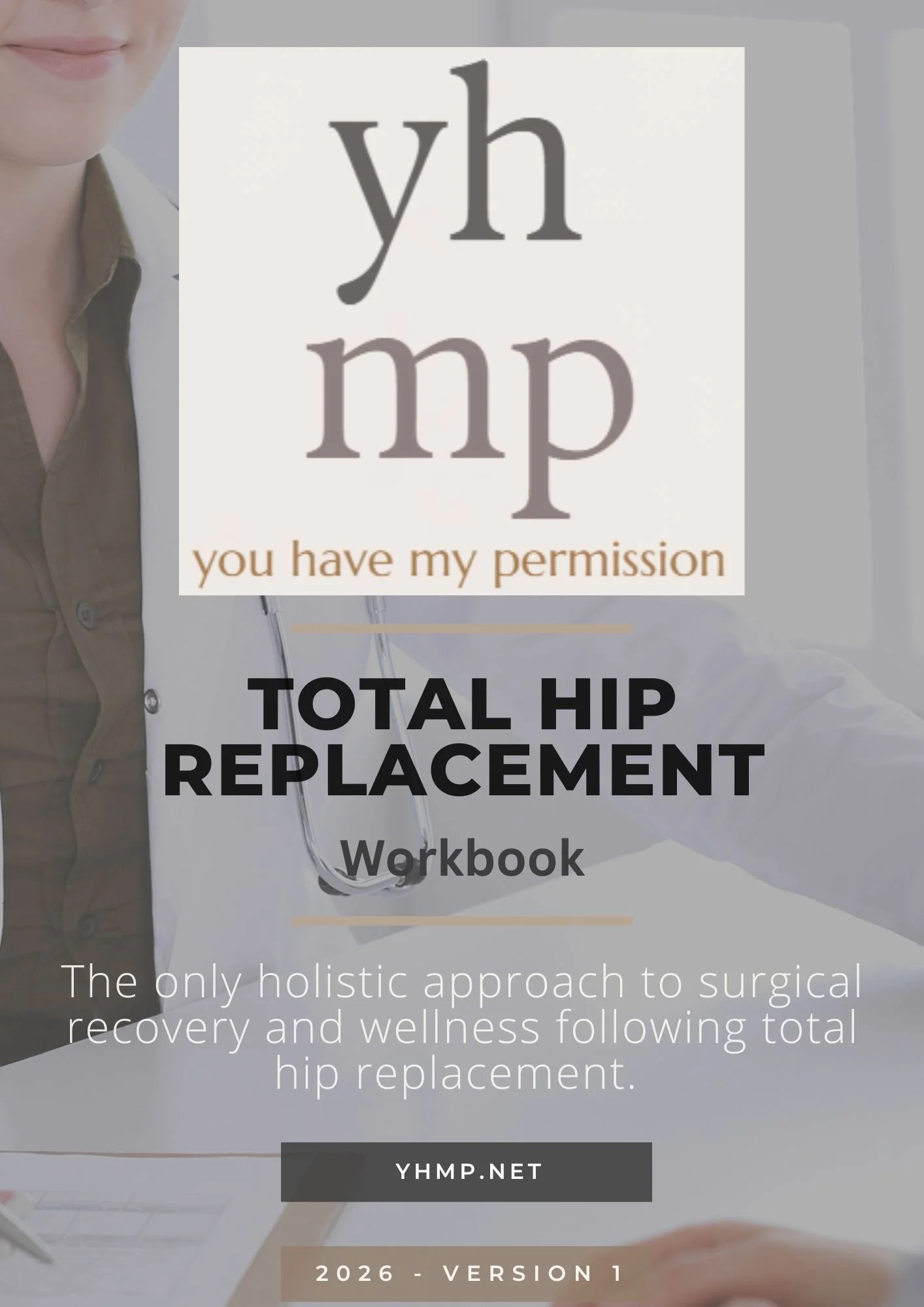 YHMP Total Hip Replacement Workbook