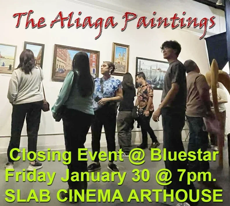 People viewing paintings in an art gallery with a sign reading 'The Aliaga Paintings' and text announcing a closing event at Bluestart Cinema Arthouse on January 30 at 7 pm.