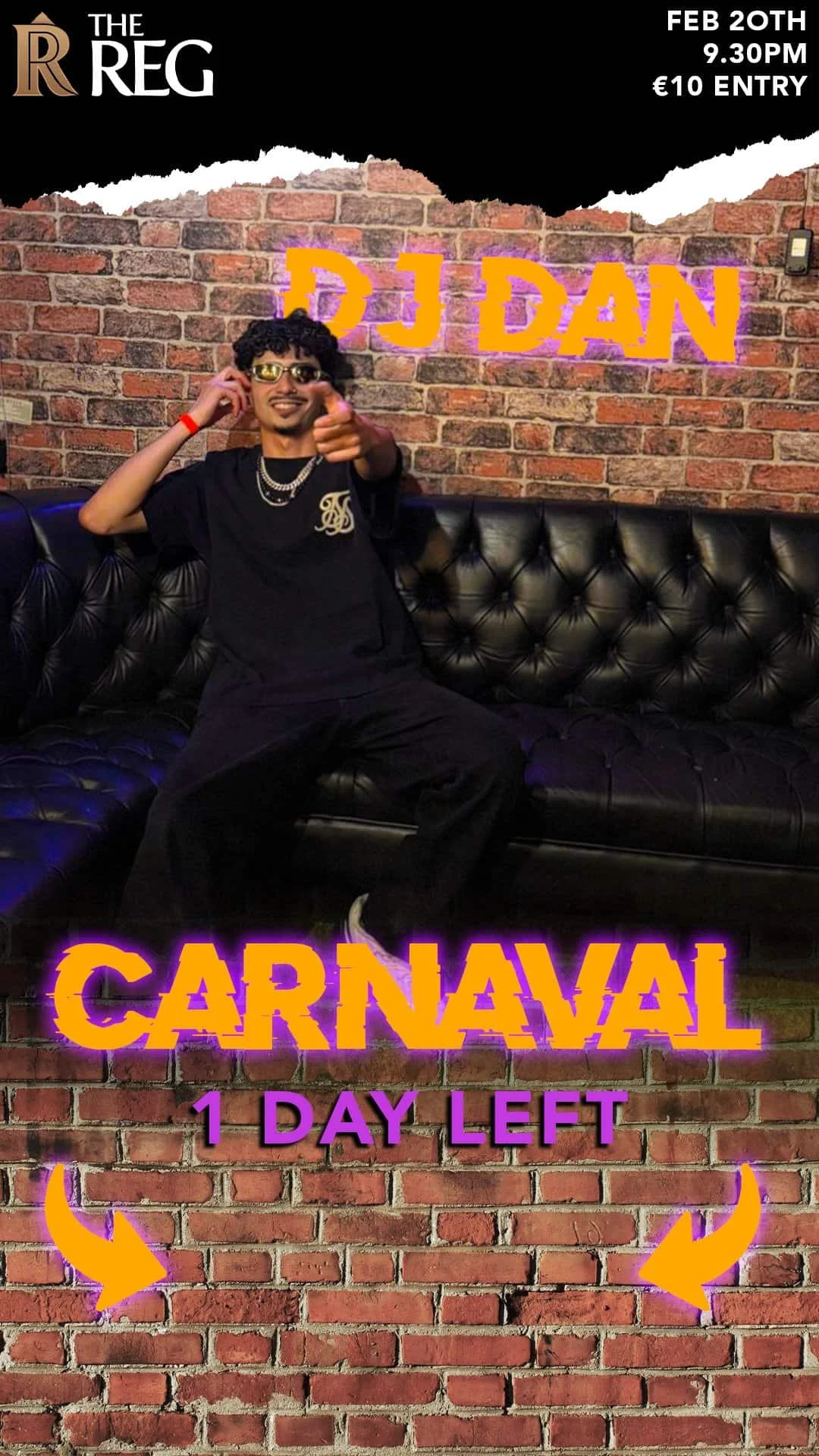 Promotional poster for DJ Dan event on February 20th at 9:30 PM with a €10 entry fee, featuring a man sitting on a black leather couch, wearing sunglasses, jewelry, and a black shirt, pointing towards the camera, set against a brick wall background with neon-style text and graphics.