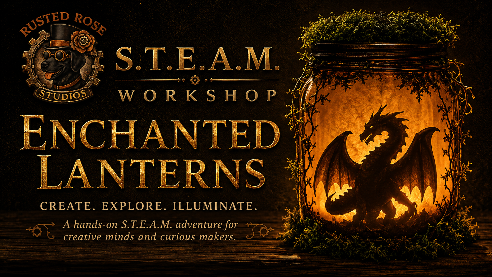 Enchanted Lanterns | RUSTED ROSE S.T.E.A.M. WORKSHOPS