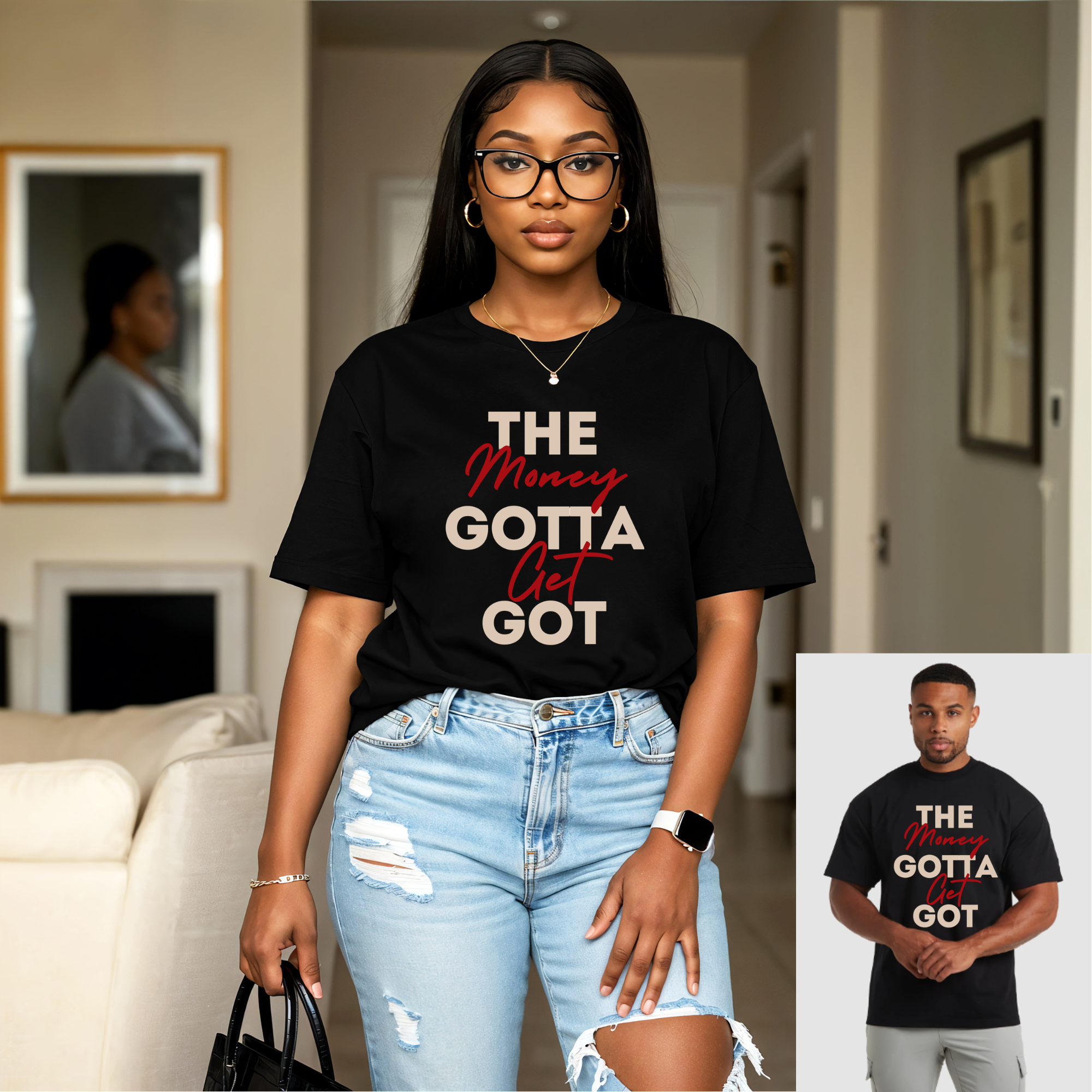 The Money Gotta Get Got.png