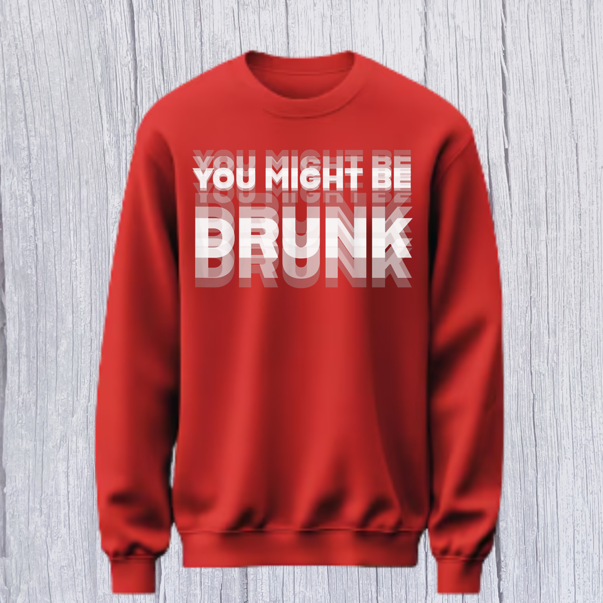 You Might be drunk (2).png