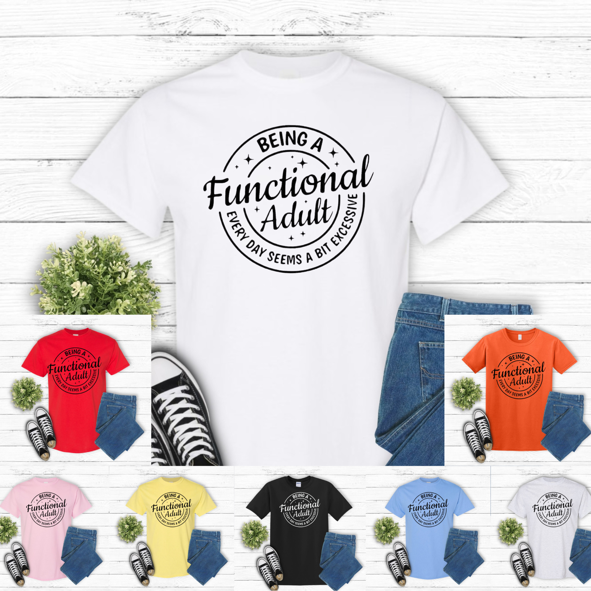 Being a Functional Adult Tee 😅✨