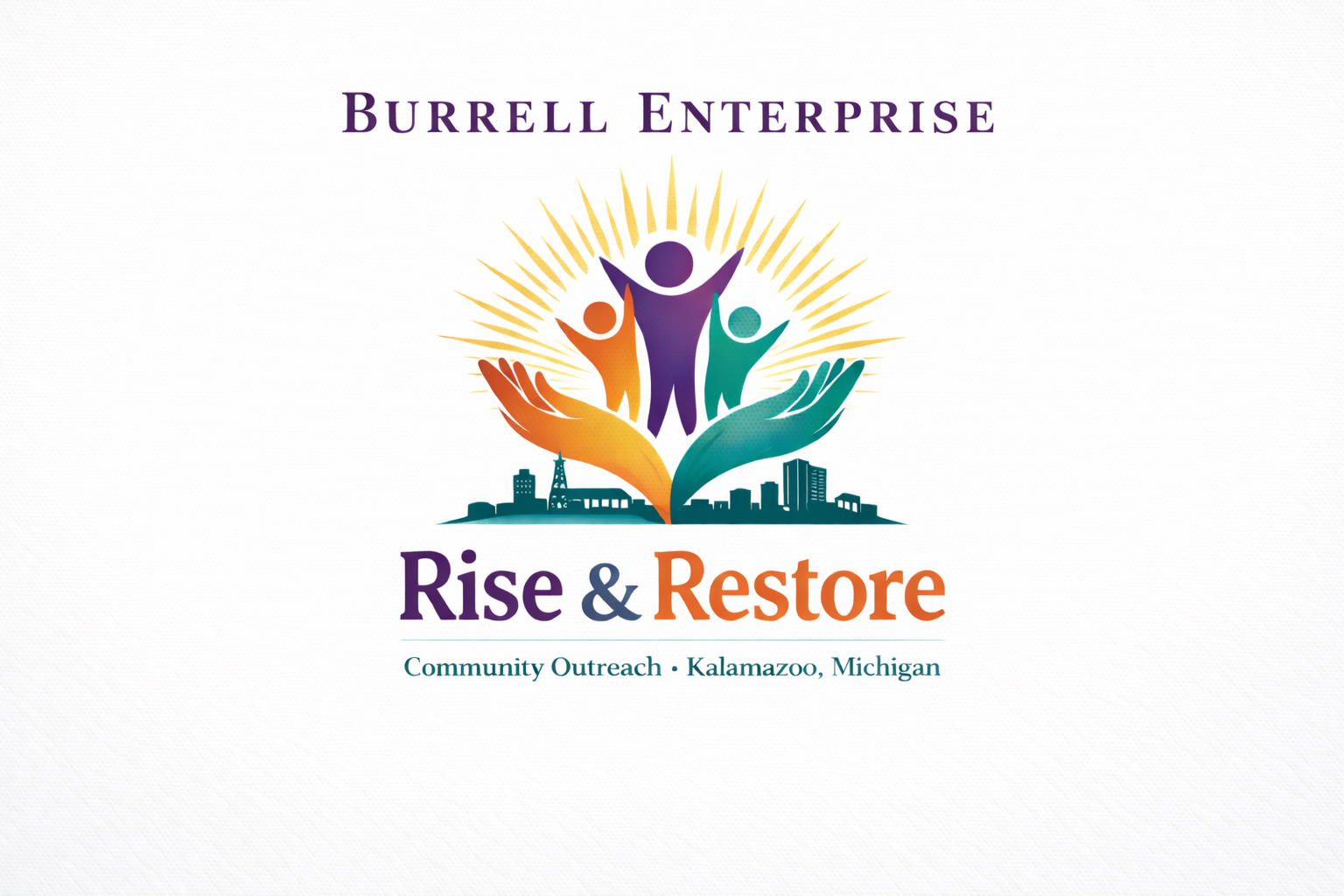 Logo for Burrell Enterprise's Rise & Restore community outreach in Kalamazoo, Michigan, featuring colorful stylized figures, hands, city skyline, and radiating lines.