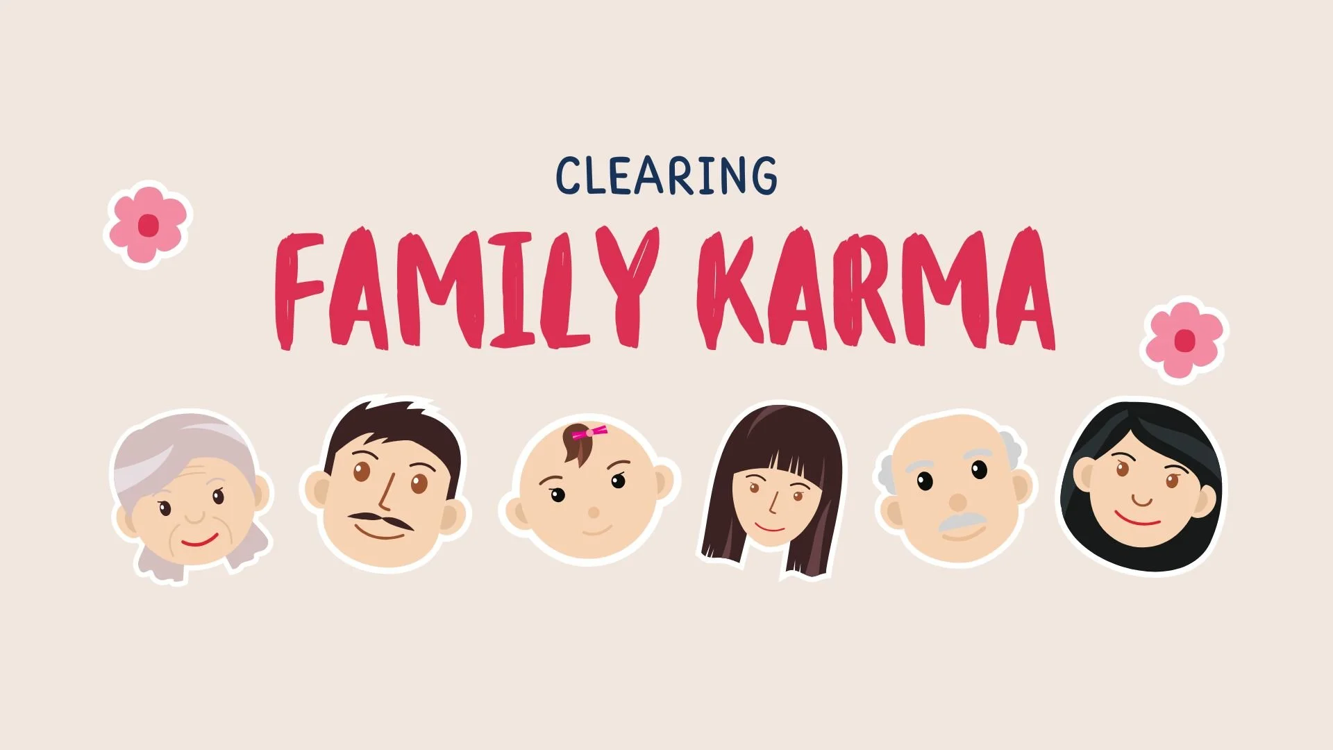 Clearing Family Karma Class